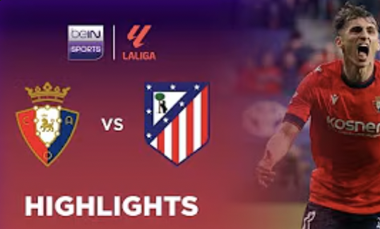 โอซาซูน่า 2-0 แอตเลติโก มาดริด | ลาลีกา ไฮไลต์ LaLiga 24/25